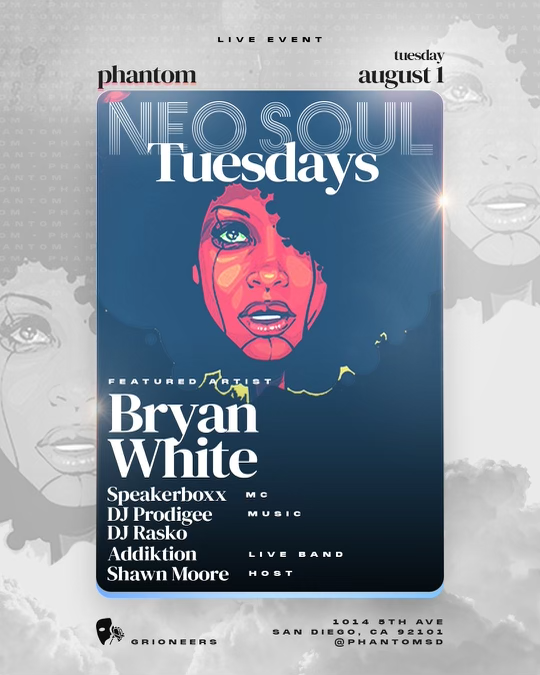Neo Soul Tuesdays Featuring the artist Bryan White flyer